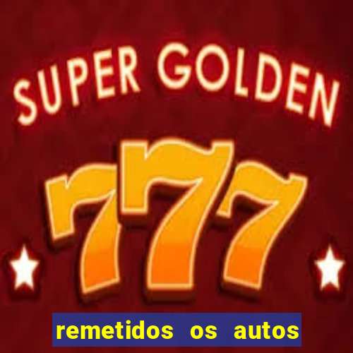 remetidos os autos para contadoria quanto tempo demora